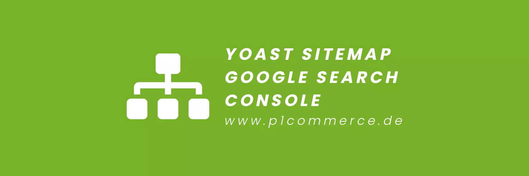 Yoast Sitemap in Google Search Console hinzufuegen p1 commerce